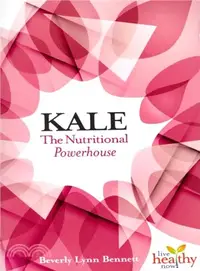 在飛比找三民網路書店優惠-Kale ― Nutritional Powerhouse