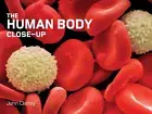 The Human Body Close-Up - hardcover, 1554079187, John Clancy, new