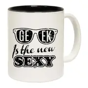 Geek Is The New S Xy Mug Cup
