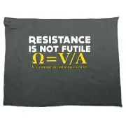 Resistance Not Is Futile Its Voltage Divided By Current - Funny Gym Sports Towel