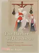The Barber of Damascus ― Nouveau Literacy in the Eighteenth-century Ottoman Levant