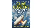 Clive Cusslers Condors Fury by Graham Brown