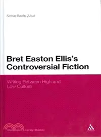 在飛比找三民網路書店優惠-Bret Easton Ellis's Controvers