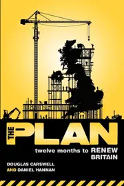 The Plan: Twelve months to renew Britain - Douglas Carswell