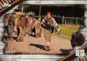 Walking Dead Season 6 BASE Trading Card #8 / IDIOT
