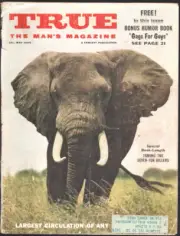 MAG: True-The Man's Magazine 5/1960-Elephant cover-Salvaging The African Quee...