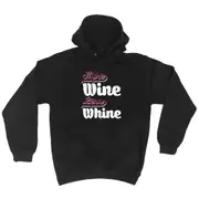 Alcohol More Wine Less Whine - Funny Novelty Hoodies Hoodie