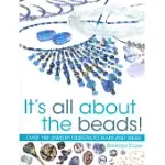 IT’S ALL ABOUT THE BEADS!