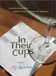 In Their Cups: An Anthology of Poems About Drinking Places, Drinks, and Drinkers