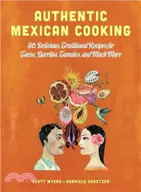 在飛比找三民網路書店優惠-Authentic Mexican Cooking ─ 80