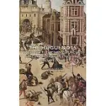 THE HUGUENOTS - THEIR SETTLEMENTS, CHURCHES AND INDUSTRIES IN ENGLAND AND IRELAND