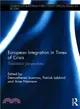 European Integration in Times of Crisis ― Theoretical Perspectives