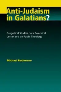 在飛比找博客來優惠-Anti-Judaism in Galatians?: Ex