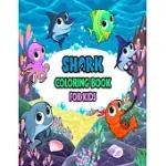 SHARK COLORING BOOK FOR KIDS: CUTE SHARK COLORING BOOKS FOR GIRLS BOYS KIDS AND ANYONE WHO LOVES BABY SHARK