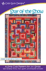 Star Of The Show Quilt Pattern By Cozy Quilt Designs 2.5 Inch Strips Quilting Sewing