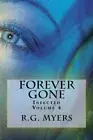 Forever Gone: Infected: Volume 4. Myers New 9781976515415 Fast Free Shipping<|