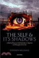 The Self and Its Shadows ─ A Book of Essays on Individuality As Negation in Philosophy and the Arts