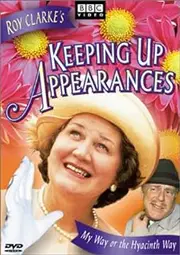 Keeping Up Appearances: My Way Hyacinth Way