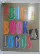 【書寶二手書T6／設計_KTS】The big book of logos 4_Carter, David E.