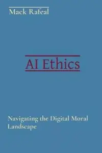 在飛比找博客來優惠-AI Ethics: Navigating the Digi