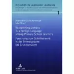 RESEARCHING LITERACY IN A FOREIGN LANGUAGE AMONG PRIMARY SCHOOL LEARNERS- FORSCHUNG ZUM SCHRIFTERWERB IN DER FREMDSPRACHE BEI GRUNDSCHUELERN