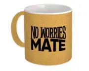 Gift Mug : No worries Mate Australian Accent Australia Country Expat Souvenir