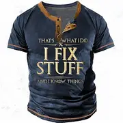 Men's Graphic Letter I Fix Stuff and I Know Things Henley Shirt Tee Short Sleeve 3D Print Fashion Designer Comfortable Outdoor Casual Daily Spring Fall Black