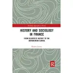 HISTORY AND SOCIOLOGY IN FRANCE: FROM SCIENTIFIC HISTORY TO THE DURKHEIMIAN SCHOOL