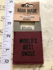 " WORLD'S BEST UNCLE " Bottle Opener Magnet MAN MADE BY PAVILION HANDMADE