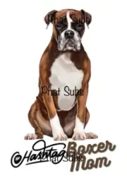 Sublimation Print Boxer Mom Dog Ready to Press Heat Transfer