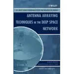 ANTENNA ARRAYING TECHNIQUES IN THE DEEP SPACE NETWORK