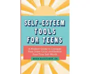 Self-Esteem Tools for Teens