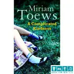 A COMPLICATED KINDNESS 《12號公路女孩》英文小說 MIRIAM TOEWS