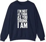 [VidiAmazing] Im Not As Think As You Drunk I Am Mens Womens Drinking ds005 T-Shirt