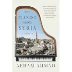 THE PIANIST FROM SYRIA: A MEMOIR