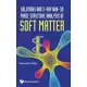 Solutions and X-Ray Non-3D Phase Structure Analysis of Soft Matter