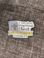 Philippians 4:13 I can do all things through... Lapel Pin - New Will Ship