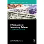 INTERNATIONAL MONETARY REFORM: A SPECIFIC SET OF PROPOSALS