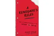 A Renegades Rules How a C Student Created An A Life and How You Can Too. by Oliver Seidler