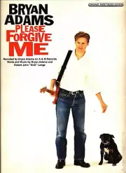 BRYAN ADAMS PLEASE FORGIVE ME SHEET MUSIC PIANO/VOCAL/GUITAR RARE NEW ON SALE