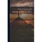THE FAITH BY WHICH WE STAND SERMONS