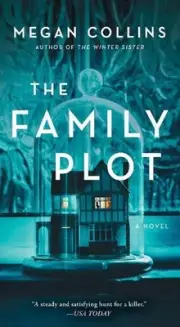 The Family Plot: A Novel by Megan Collins Paperback Book