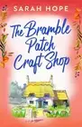Sarah Hope The Bramble Patch Craft Shop (Paperback) Escape to...