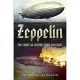 Zeppelin: The Story of Lighter-Than-Air Craft