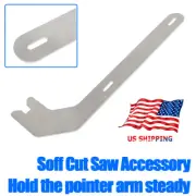 For Soff Cut Saw 150 Marker Arm Stabilizer Accessory Hold Pointer Arm Steady US
