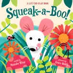 SQUEAK-A-BOO!: A LIFT-THE-FLAP BOOK(硬頁書)/NATASHA WING【禮筑外文書店】