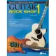 Guitar Rock Shop 1: The 21st Century Guitar Method