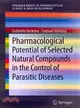 Pharmacological Potential of Selected Natural Compounds in the Control of Parasitic Diseases