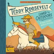 Little Naturalists Teddy Roosevelt Loved the Outdoors by Seth Lucas NEW Board