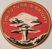 The Future is Bright embroidered Iron patch atomic bomb nuclear war destruction